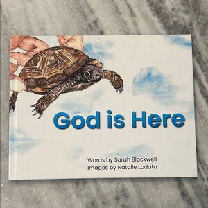 God is Here by Sarah Blackwell and Natalie Lodato Hardcover SIGNED